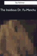 The Insidious Dr. Fu-Manchu