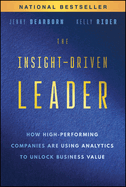 The Insight-Driven Leader: How High-Performing Companies Are Using Analytics to Unlock Business Value