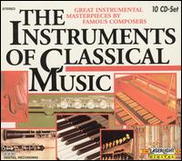 The Instruments of Classical Music - Akademie f�r Alte Musik, Berlin; Armin Thalheim (harpsichord); Bavarian Radio Symphony Orchestra; Bernd Heiser (french horn);...
