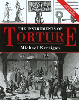 The Instruments of Torture - Kerrigan, Michael
