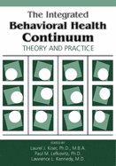 The Integrated Behavioral Health Continuum: Theory and Practice