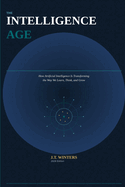 The Intelligence Age