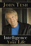 The Intelligence for Your Life: Powerful Lessons for Personal Growth