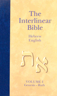 The Interlinear Hebrew-English Bible, Volume 1: Genesis-Ruth