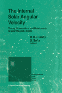 The Internal Solar Angular Velocity: Theory, Observations and Relationship to Solar Magnetic Fields