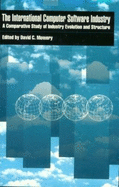 The International Computer Software Industry - Mowery, David C (Editor)