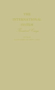 The International System: Theoretical Essays