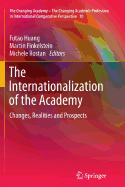 The Internationalization of the Academy: Changes, Realities and Prospects
