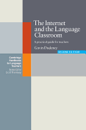 The Internet and the Language Classroom: A Practical Guide for Teachers
