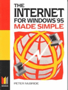 The Internet for Windows 95 Made Simple
