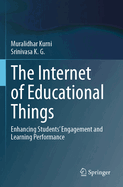 The Internet of Educational Things: Enhancing Students' Engagement and Learning Performance