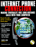 The Internet Phone Connection: With CDROM - Kirk, Cheryl