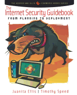 The Internet Security Guidebook: From Planning to Deployment