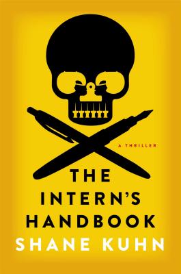The Intern's Handbook - Kuhn, Shane