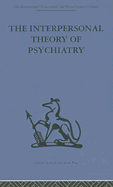 The interpersonal theory of psychiatry