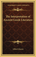 The Interpretation of Ancient Greek Literature