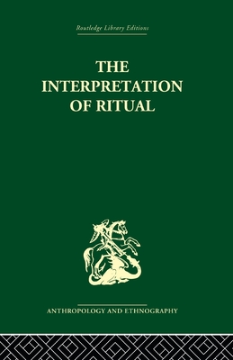 The Interpretation of Ritual - La Fontaine, J.S. (Editor)