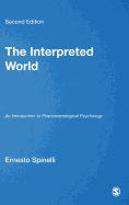 The Interpreted World: An Introduction to Phenomenological Psychology