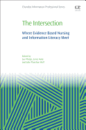 The Intersection: Where Evidence Based Nursing and Information Literacy Meet