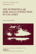 The Interstellar Disk-Halo Connection in Galaxies