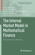 The Interval Market Model in Mathematical Finance: Game-Theoretic Methods