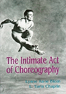 The Intimate Act of Choreography