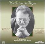 The Intimate Reger - Robert Benjamin Dobey (organ)