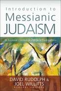 The Introduction to Messianic Judaism: Its Ecclesial Context and Biblical Foundations