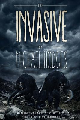 The Invasive - Hodges, Michael