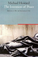 The Invention of Peace