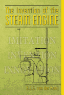 The Invention of the Steam Engine