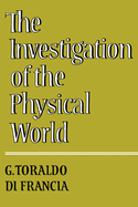 The Investigation of the Physical World