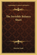 The Invisible Balance Sheet