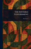 The Invisible Government