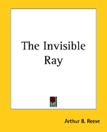 The Invisible Ray