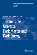 The invisible universe: dark matter and dark energy