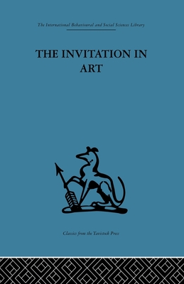 The Invitation in Art - Stokes, Adrian (Editor)