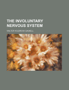 The Involuntary Nervous System