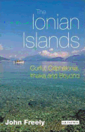 The Ionian Islands: Corfu, Cephalonia, Ithaka and Beyond