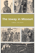 The Ioway in Missouri: Volume 1