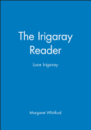 The Irigaray Reader: Luce Irigaray