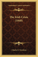 The Irish Crisis (1848)