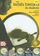 The Irish Drum: An Bodhran