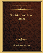 The Irish Land Laws (1880)