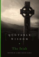 The Irish: Quotable Wisdom