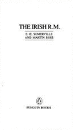The Irish R.M. - Somerville, E O E, and Somerville, and Ross