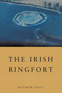 The Irish Ringfort