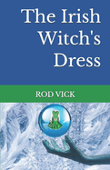The Irish Witch's Dress