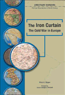 The Iron Curtain: The Cold War in Europe