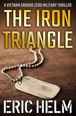 The Iron Triangle - Helm, Eric